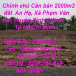 Chính chủ Cần bán 2000m2  đất  An Hạ, Xã Phạm Văn Hai, Huyện Bình Chánh, Tp Hồ Chí Minh
