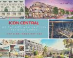 Icon Central - Siêu đô thị kiểu mẫu đầu tiên tại Bỉnh Dương
