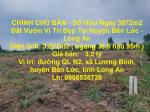 CHÍNH CHỦ BÁN - Sở Hữu Ngay 3872m2 Đất Vườn Vị Trí Đẹp Tại Huyện Bến Lức - Long An