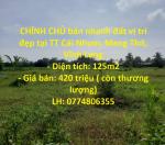 CHÍNH CHỦ bán nhanh đất vị trí đẹp tại TT Cái Nhum, Mang Thít, Vĩnh Long